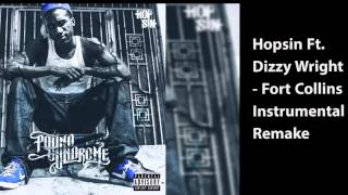Hopsin Ft.Dizzy Wright - Fort Collins Instrumental Remake
