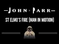 John Parr • St Elmo's Fire (Man in Motion) (CC) 🎤 [Karaoke] [Instrumental Lyrics]
