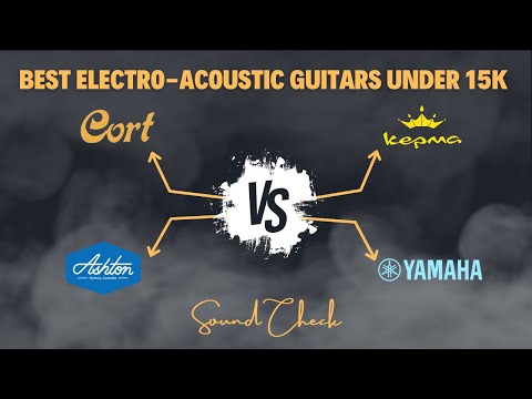 Best Electro-Acoustic Dreadnought Guitars under 15000 in India | Sound Check