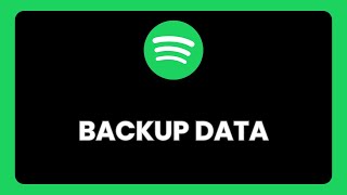 How to backup data from Spotify