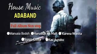 Download lagu ADA BAND | HOUSE MUSIC | REMIX SONG mp3 Download lagu ADA BAND | HOUSE MUSIC | REMIX SONG mp3