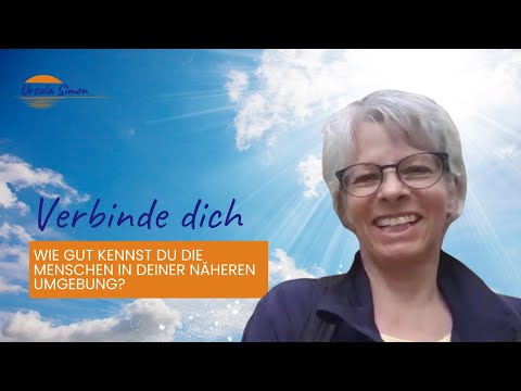 Wie gut kennst du die Menschen in deiner näheren Umgebung?