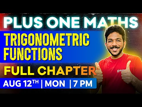 Plus One Maths | Chapter 3 | Trigonometric Functions | Oneshot | Exam Winner Plus One
