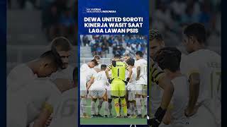 Buntut Dianulirnya Gol Onside ke Gawang PSIS, Kini Dewa United Soroti Kepemimpinan Wasit Iwan Sukoco
