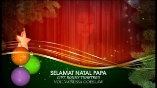 Download lagu Vanessa Goeslaw SELAMAT NATAL PAPA Lagu Natal Syah... mp3