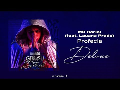 MC Hariel - Profecia feat. Lauana Prado | Mundão Girou Deluxe (Lyric Video)