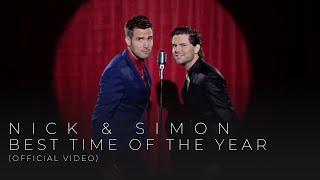 Nick & Simon - Best Time Of The Year