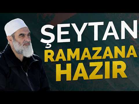 Ramazan Öncesi Son Kontrol | Şeytan Hazır - Nureddin Yıldız