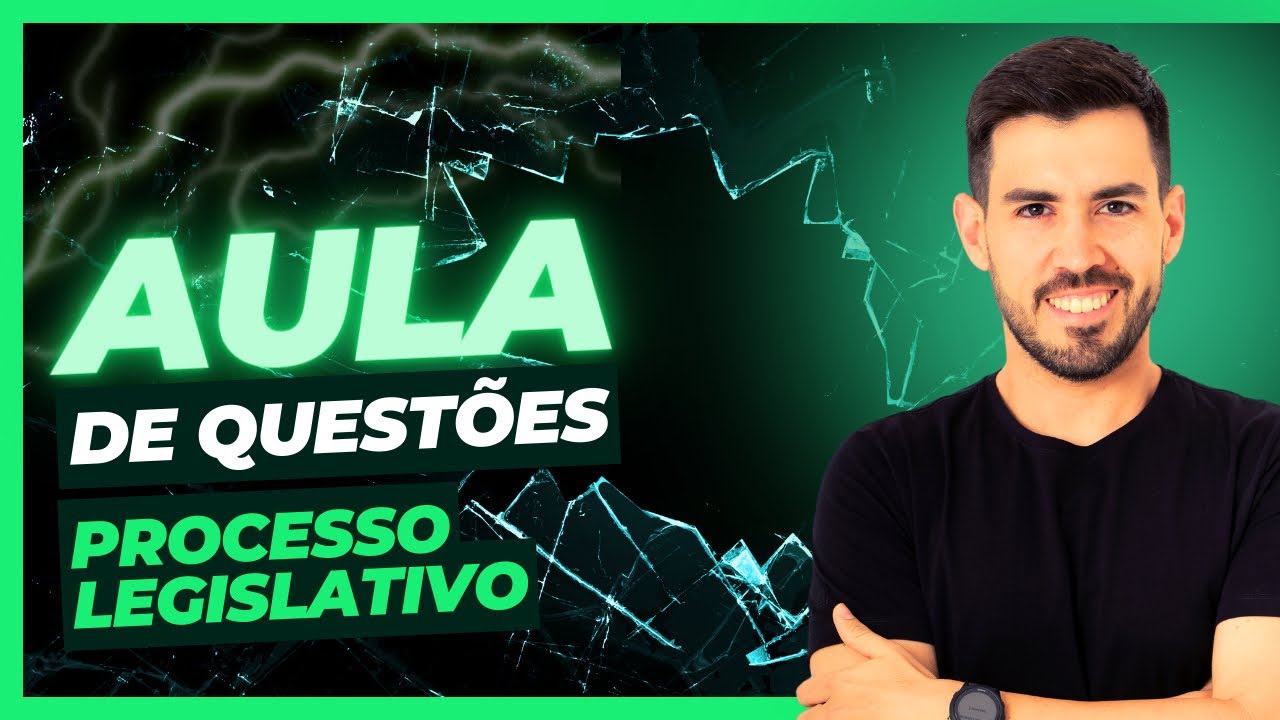 Aula de Resolução de Questões | Processo Legislativo