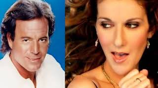 JULIO IGLESIAS &amp; CELINE DION  -  FEELING.
