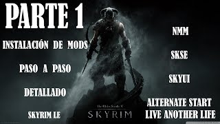 Instalación Mods Skyrim LE - PASO A PASO DETALLADO Parte 1 (NMM/SKSE/SKYUI)