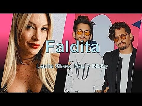 LESLIE SHAW, MAU Y RICKY "FALDITA"  (letra)