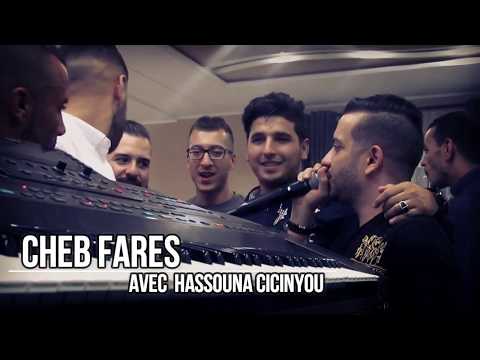 Cheb Fares Ft Hassoun Cicinyou Top Rai 2019 Video Clip HD ExcLu By Zakzak SmaTi