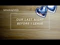 ASMR Our Last Night Before I Leave
