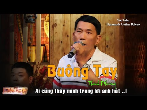 Buông Tay | Ai cũng thấy ... Mình trong đây | Thanh Phương hát live Ducmanh Guitar Bolero Mái Lá