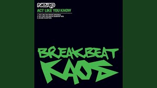 Act Like You Know (Dubstep Mix)