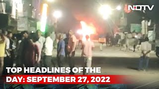 Top Headlines Of The Day: September 27, 2022