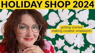 Getting started making ceramic ornaments