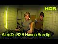 Alex Do B2B Hanna Baertig HÖR February 26 2026