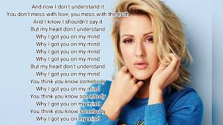 Ellie Goulding - On My Mind Lyrics video