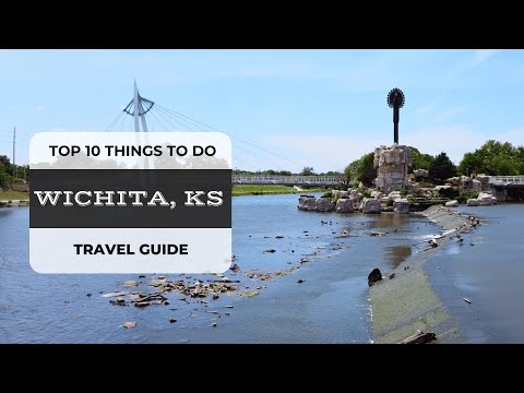 Wichita, KS | Top 10 Things to Do | Travel Guide