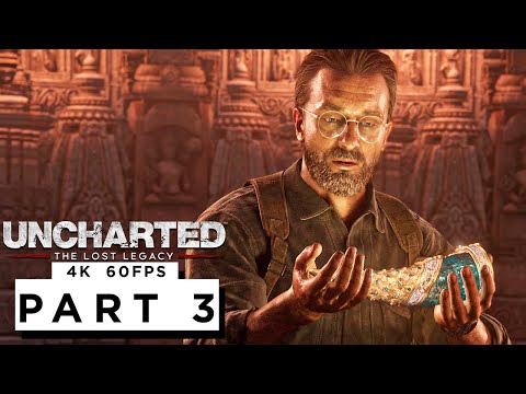 UNCHARTED: LOST LEGACY PS5 Walkthrough Gameplay Part 3 - (4K 60FPS) - No Commentary