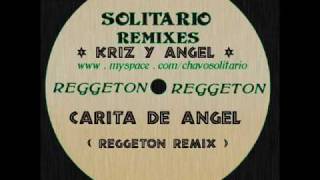 Kriz y Angel - &quot; Carita De Angel&quot; Reggeton Mix