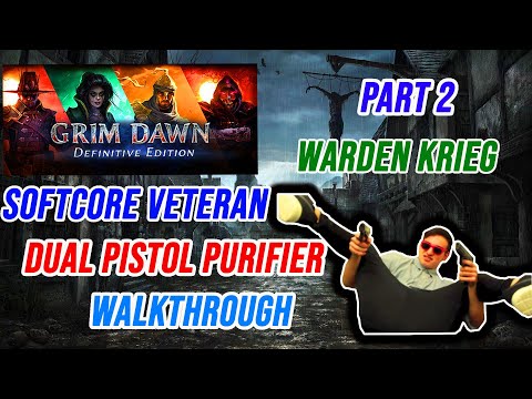 Grim Dawn Purifier dual pistol walkthrough Part 2