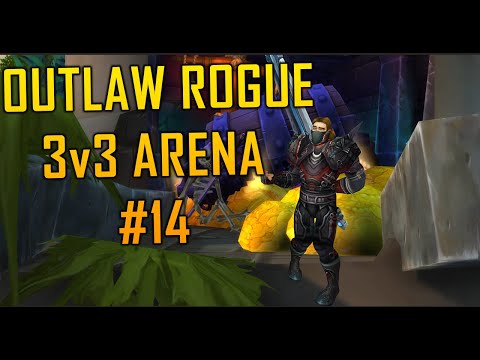 Outlaw Rogue 3v3 Arena #14 [Shadowlands 9.1]
