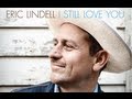 Eric Lindell - The Way We Were