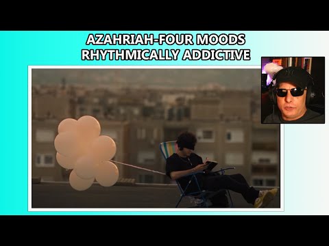 FIRT TIME HEARING AZAHRIAH FOUR MOODS!
