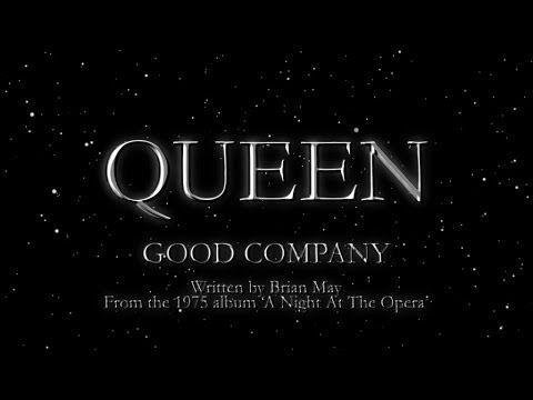 Queen - Good Company (Official Lyric Video)