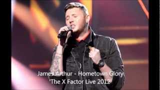 James Arthur - Hometown Glory X-Factor UK 2012