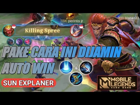 SUN EXPLANER | CARA EFEKTIF RAJA SUN PUSH MMR MENANG MUDAH VS ALPHA HYPER | BEST GAMEPLAY TANPA MATI