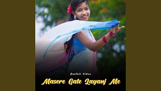Download lagu Masere Gate Layanj Me mp3