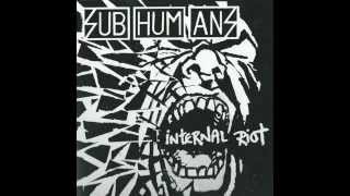 Subhumans- Internal riot(Full Album)2007