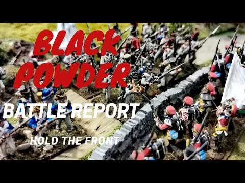 Black Powder Battle Report - 05 (Hold the Front)