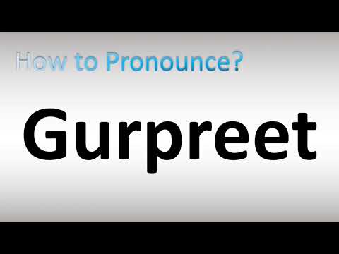 How to Pronounce Gurpreet