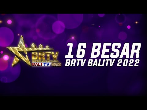 SELAMAT!! INI 6 FINALIS BRTV BALI TV MENUJU BABAK SELANJUTNYA