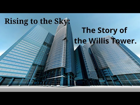 Exploring the Legacy The Willis Tower formerly Sears Tower in Chicago