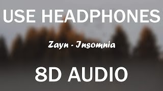 Zayn - Insomnia (8D AUDIO)