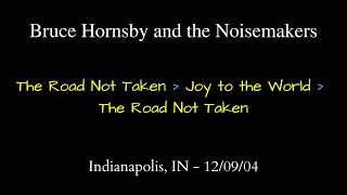 Bruce Hornsby - 12/09/04 - Indianapolis, IN - The Road Not Taken