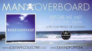 Man Overboard - Love Your Friends, Die Laughing