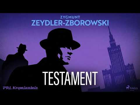 Testament Autor Zygmunt Zeydler-Zborowski Lektor Leszek Filipowicz Kryminały po Polsku AudioBook PL