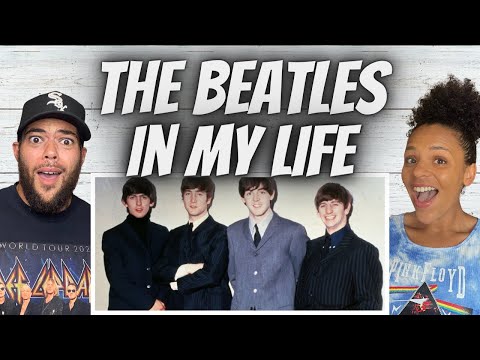 MEMORY LANE!| FIRST TIME HEARING The Beatles -  In My Life REACTION
