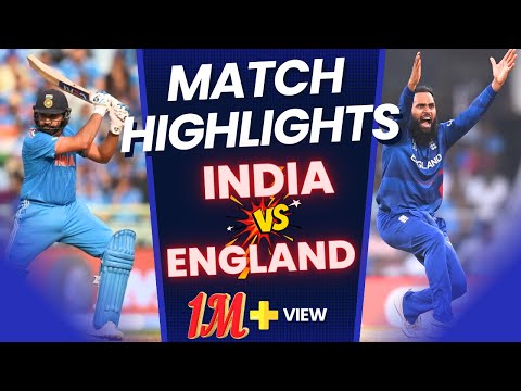 India vs England Highlights Full Match | World Cup 2023 | IND vs ENG HIGHLIGHTS