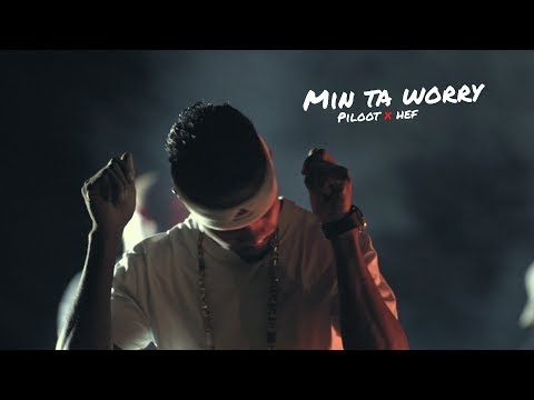 Min Ta worry -  Piloot ❌ Hef  | official video | prod. Sim Fane & Danem