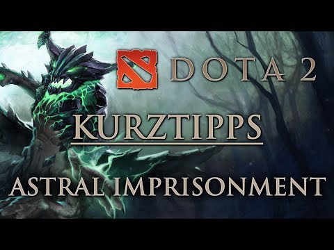 Dota 2 Kurztipps - Astral Imprisonment richtig timen (OD) [german HD]