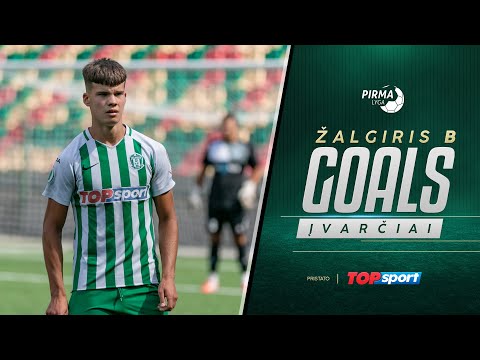 GOALS | ĮVARČIAI | ŽALGIRIS B - RITERIAI B 2:0 | PIRMA LYGA