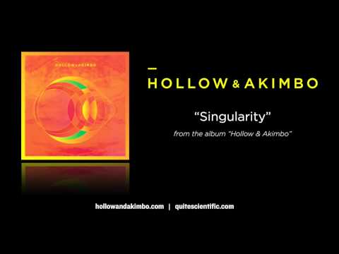 Hollow & Akimbo - Singularity [Audio]